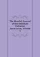 The Monthly Journal of the American Unitarian Association, Volume 3, 