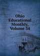 Ohio Educational Monthly, Volume 34, 