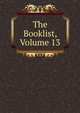 The Booklist, Volume 13, 