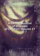 American Journal of Diseases of Children, Volume 17, 