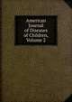 American Journal of Diseases of Children, Volume 2, 