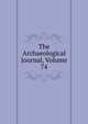 The Archaeological Journal, Volume 74, 