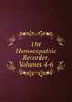 The Homoeopathic Recorder, Volumes 4-6, 