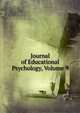 Journal of Educational Psychology, Volume 9, 