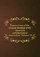 Transactions of the . Annual Meeting of the American Laryngological Association, Volume 39, 