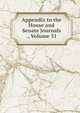 Appendix to the House and Senate Journals ., Volume 31, 