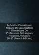 Le Ma?tre Phon?tique: Organe De L'association Phon?tique De Professeurs De Langues Vivantes, Volumes 20-23 (French Edition), 