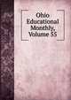 Ohio Educational Monthly, Volume 55, 