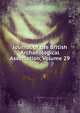 Journal of the British Archaeological Association, Volume 29, 