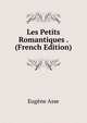 Les Petits Romantiques . (French Edition), Eugene Asse 