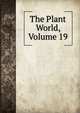 The Plant World, Volume 19, 