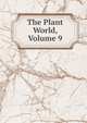 The Plant World, Volume 9, 