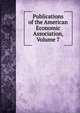 Publications of the American Economic Association, Volume 7, 