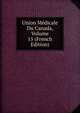 Union Medicale Du Canada, Volume 15 (French Edition), 
