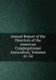 Annual Report of the Directors of the American Congregational Association, Volumes 41-54, 