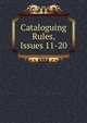 Cataloguing Rules, Issues 11-20, 