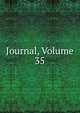 Journal, Volume 35, 