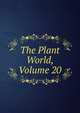 The Plant World, Volume 20, 