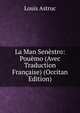 La Man Senestro: Pouemo (Avec Traduction Francaise) (Occitan Edition), Louis Astruc 