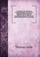 A Catalogue of the Manuscripts in Cottonian Library: To Which Are Added Many Emendations and Additions. with an Appendix Containing an Account of the . of the Charters Preserved in the Same Library, Thomas Astle 