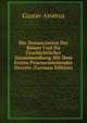 Die Denunciation Der Romer Und Ihr Geschichtlicher Zusammenhang Mit Dem Ersten Proesseinleitender Decrete (German Edition), Gustav Asverus 