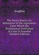 The Wujra Soochi, Or, Refutation of the Arguments Upon Which the Brahmanical Institution of Caste Is Founded (Sanskrit Edition), Avaghoa 