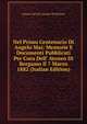Nel Primo Centenario Di Angelo Mai: Memorie E Documenti Pubblicati Per Cura Dell' Ateneo Di Bergamo Il 7 Marzo 1882 (Italian Edition), Lettere Ed Arti Ateneo Di Scienze 