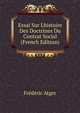 Essai Sur Lhistoire Des Doctrines Du Contrat Social (French Edition), Frederic Atger 