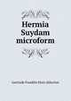 Hermia Suydam microform, Gertrude Franklin Horn Atherton 