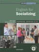 English For Socializing Student`S Book & Multirom Pack, Sylee Gore, David Gordon Smith 