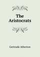 The Aristocrats, Atherton Gertrude Franklin 