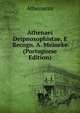 Athenaei Deipnosophistae, E Recogn. A. Meineke (Portuguese Edition), Athenaeus 