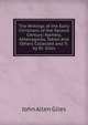 The Writings of the Early Christians of the Second Century: Namely, Athenagoras, Tatian And Others Collected and Tr. by Dr. Giles, John Allen Giles 