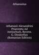 Athanasii Alexandrini Praecepta Ad Antiochum, Recens. G. Dindorfius (Romanian Edition), Athanasius 