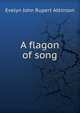 A flagon of song, Evelyn John Rupert Atkinson 