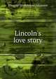 Lincoln's love story, Eleanor Stackhouse Atkinson 