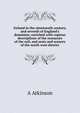Ireland in the nineteenth century, and seventh of England's dominion; enriched with copious descriptions of the resources of the soil, and seats and scenery of the north west district, A Atkinson 