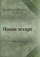 House scraps, George Duckworth Atkin 