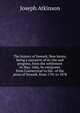 The history of Newark, New Jersey, being a narrative of its rise and progress, from the settlement in May, 1666, by emigrants from Connecticut to the . of the press of Newark, from 1791 to 1878, Joseph Atkinson 
