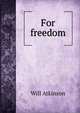 For freedom, Will Atkinson 