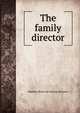 The family director, Matthew [from old catalog] Atkinson 
