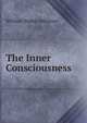 The Inner Consciousness, William Walker Atkinson 