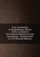 Cost Accounting in Shipbuilding: Report of the Committee On Uniform Methods of Cost Accounting : Adopted June 4, 1919 (French Edition), 