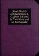 Short Sketch of Charleston, S. C.: How It Fared in Two Wars and an Earthquake, 