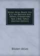 Bilder-Atlas, Bearb. Von K.G. Von Berneck And Others. Erlanternder Text 2 Bde: Tafeln (German Edition), Bilder-Atlas 