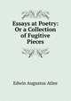 Essays at Poetry: Or a Collection of Fugitive Pieces, Edwin Augustus Atlee 