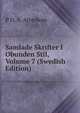 Samlade Skrifter I Obunden Stil, Volume 7 (Swedish Edition), P D. A. Atterbom 