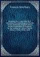 Remarks On a Late Libel By F. Atterbury Privately Dispers'd by the Tories, Entituled, English Advice to the Freeholders of England. by the Author of . Defoe's Secret History of the White Staff, Francis Atterbury 