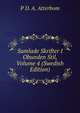 Samlade Skrifter I Obunden Stil, Volume 4 (Swedish Edition), P D. A. Atterbom 