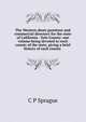 The Western shore gazetteer and commercial directory for the state of California . Yolo County: one volume being devoted to each county of the state, giving a brief history of each county ., C P Sprague 